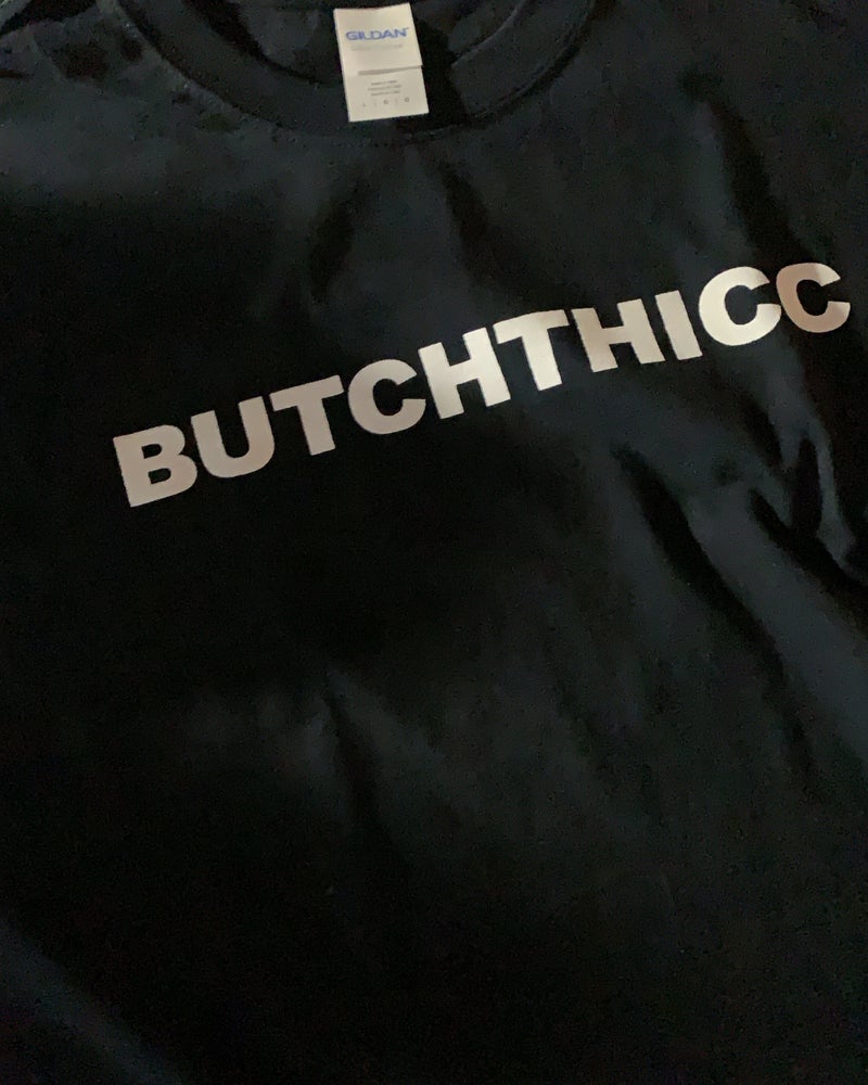 BUTCHTHICC T-shirt
