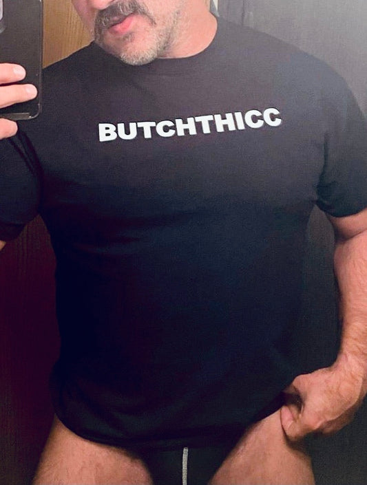 BUTCHTHICC T-shirt